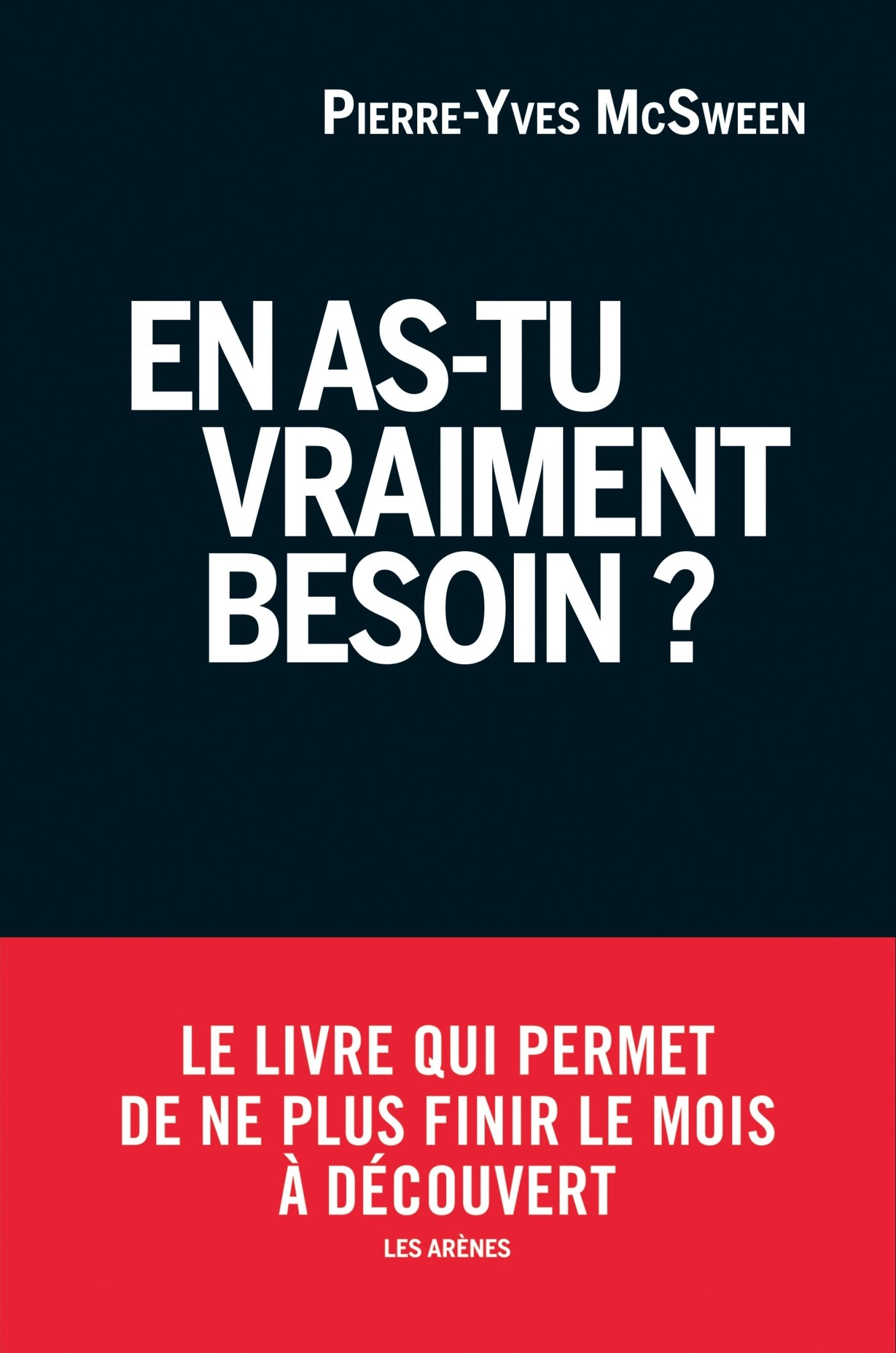 En as tu vraiment besoin